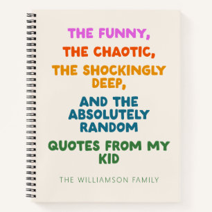 Personalised Funny Kid Quote Memory Parent Humour Notebook