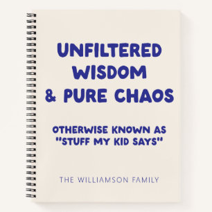 Personalised Funny Kid Quote Parent Humour Keepsak Notebook