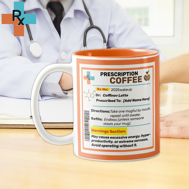 Personalised Funny Prescription Coffee Mug  (Funny prescription Coffee Mug Customized, Personalize this Coffee Mug For Doctors, Coffee Lovers. )