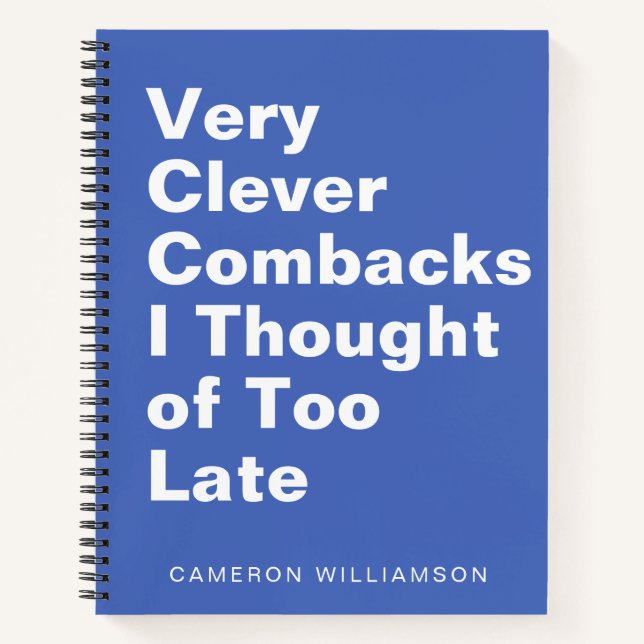 Personalised Funny Sarcastic Quote for Co-Workers Notebook (Front)