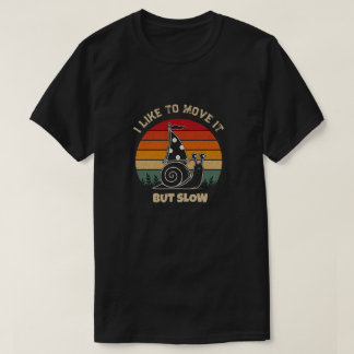  Personalised Funny Snail I like to Move it T-Shirt