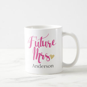 Personalised Future Mrs.   Bride-to-Be3 Coffee Mug