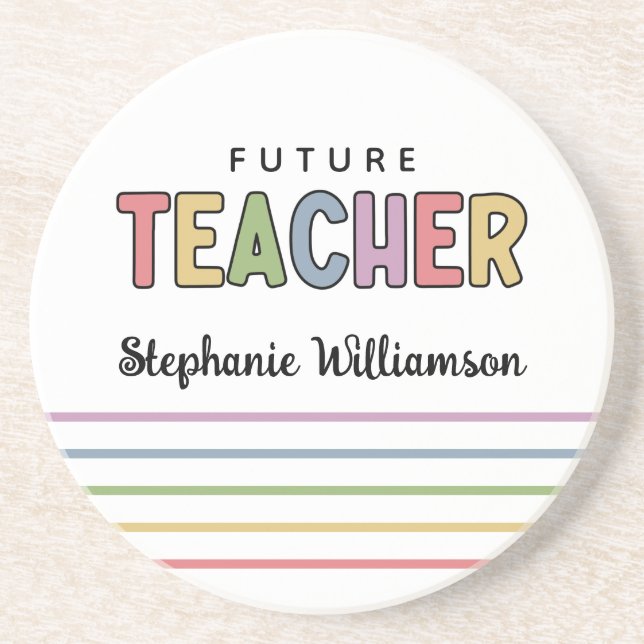 Personalised Future Teacher Colourful Cute Gift Coaster (Front)