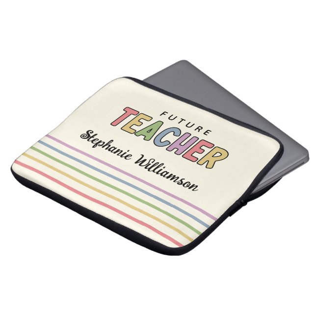 Personalised Future Teacher Colourful Cute Laptop Sleeve (Front Top)