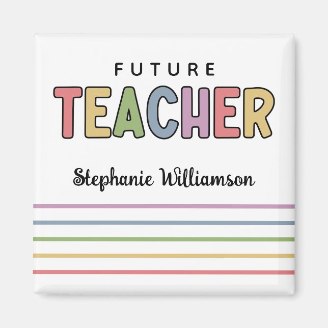 Personalised Future Teacher Colourful Cute Magnet (Front)