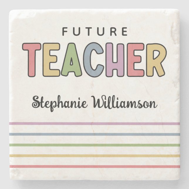 Personalised Future Teacher Colourful Cute Stone Coaster (Front)