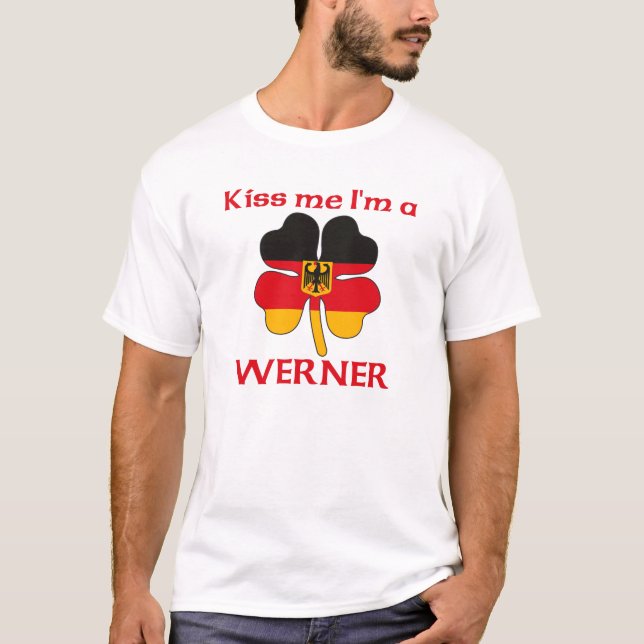 Personalised German Kiss Me I'm Werner T-Shirt (Front)