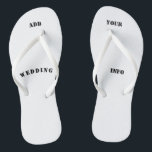 personalised, gift  beach, wedding, honeymoon thongs<br><div class="desc">How fun! Create your own flops/custom flip flops! ** gift idea** Add your logo, your own artwork, photograpgy, text, wedding details, your choice! Have fun with it! Also Great for a birthday gift, Christmas gift, wedding/weddings, honeymoon, bridesmaids, beach day, or beach wedding! Makes for a fun promotional product, tradeshow giveaway,...</div>