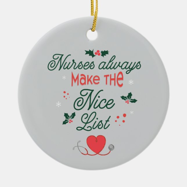 Personalised Gift Nurses Always Make the Nice List Ceramic Ornament (Front)