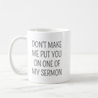 Personalised Gifts, Don't Make Me Put You In One O