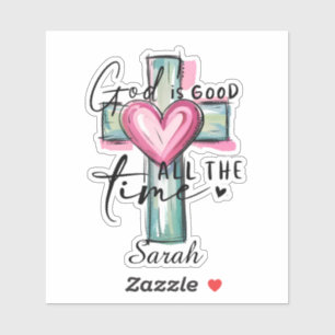 Personalised God is Good All the Time Sticker