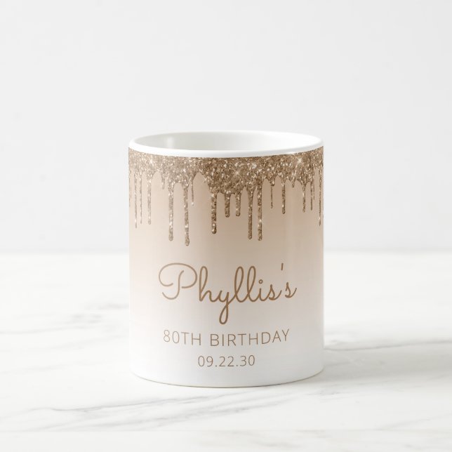 Personalised Gold Glitter Drip 80th Birthday Coffee Mug (Center)