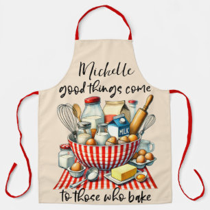 Personalised Good Things Come To Those Who Bake Apron