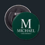 Personalised Groomsman Name and Monogram Bottle Opener<br><div class="desc">Modern Personalised Groomsman Gifts
featuring personalised monogram,  groomsman's name and title in white classic serif font style on emerald green background.

Also perfect for Best Man,  Father of the Bride and more.</div>