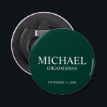 Personalised Groomsman's Name and Monogram Bottle Opener<br><div class="desc">Modern Personalised Groomsman Gifts
featuring personalised groomsman's name,  title and wedding date in white classic serif font style on emerald green background.

Also perfect for Best Man,  Father of the Bride and more.</div>