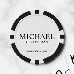 Personalised Groomsman's Name and Monogram Poker Chips<br><div class="desc">Personalised Groomsman Gifts
featuring personalised groomsman's name,  title and wedding date in black classic serif font style on white background.

Also perfect for Best Man,  Father of the Bride and more.</div>