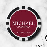 Personalised Groomsman's Name and Monogram Poker Chips<br><div class="desc">Personalised Groomsman Gifts
featuring personalised groomsman's name,  title and wedding date in white classic serif font style on burgundy red background.

Also perfect for Best Man,  Father of the Bride and more.</div>