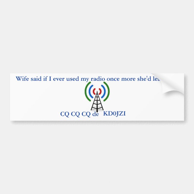 Personalised, ham radio or wife bumper sticker (Front)