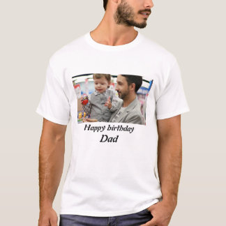 Personalised happy birthday Dad Photo T-Shirt