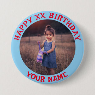 Personalised Happy Birthday Photo Name and Age 7.5 Cm Round Badge