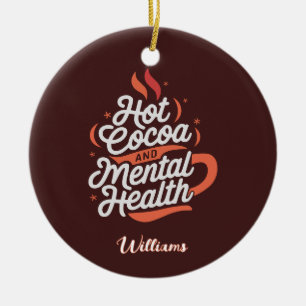 Personalised Hot Cocoa & Mental Health Ceramic Ornament