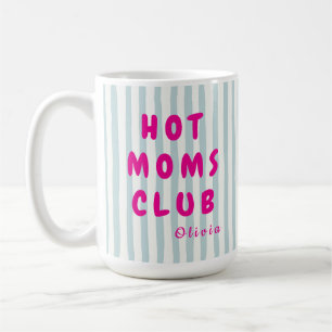 Personalised Hot Moms Club Custom Name Coffee Mug