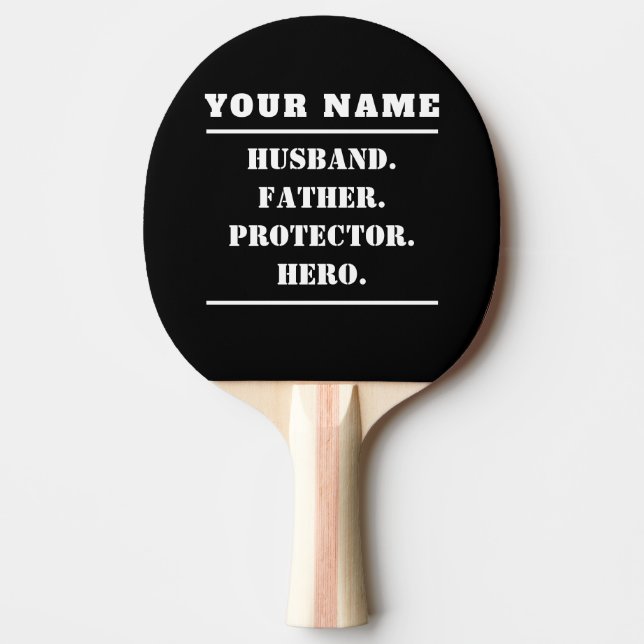Personalised Husband Father Protector Hero Ping Pong Paddle (Front)