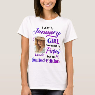 Personalised I Am A January Girl With Custom Photo T-Shirt