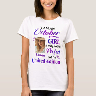 Personalised I Am A October Girl With CustomPhoto T-Shirt
