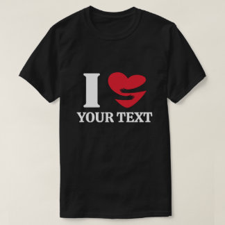Personalised I Heart Custom Text, Make Your Own T-Shirt
