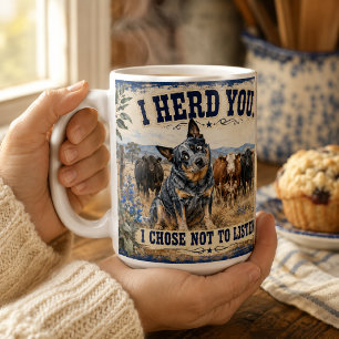 Personalised I Herd You Australian Cattle Dog Coffee Mug