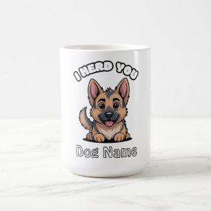 Personalised I Herd You German Shepherd Dog Gift Coffee Mug