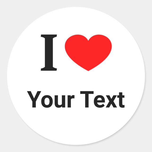 Personalised I ❤️ I LOVE I HEART 2 Classic Round Sticker (Front)