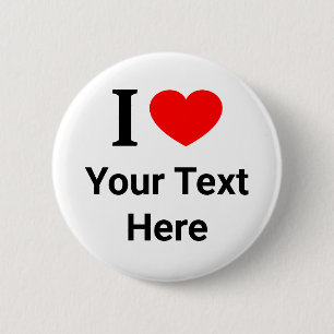 Personalised I ❤️ I LOVE I HEART 6 Cm Round Badge