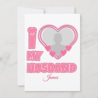 Personalised I Love My Husband – Add Photo & Name