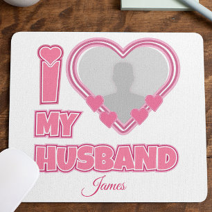 Personalised I Love My Husband – Add Photo & Name Mouse Pad
