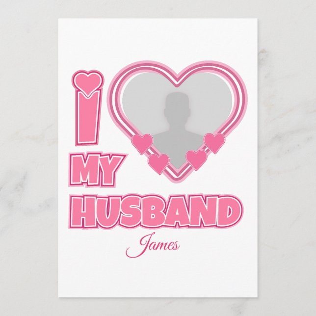 Personalised I Love My Husband – Add Photo & Name Program (Front)