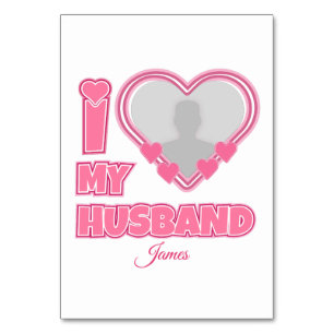 Personalised I Love My Husband – Add Photo & Name Table Number