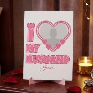 Personalised I Love My Husband – Add Photo & Name Table Number