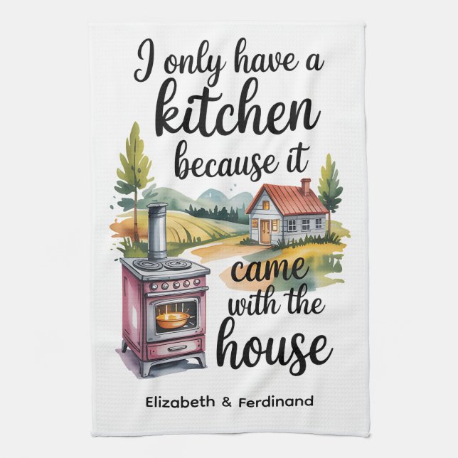 Personalised I Only Have a Kitchen Because...... Tea Towel (Vertical)