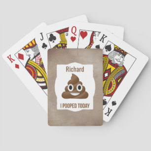 Personalised I Pooped Today Funny Emoticon Playing Cards