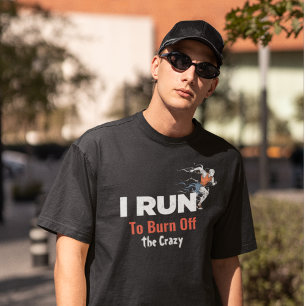 Personalised I Run To Burn Off The Crazy T-Shirt
