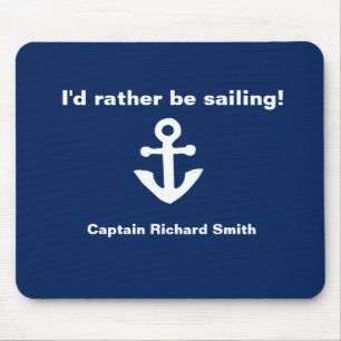 Personalised I'd Rather Be Sailing Anchor Mouse Pad