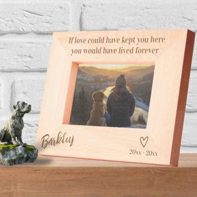 Personalised If Love Could Have Kept You Here Etched Frames (Personalized If Love Could Have Kept You Here Etched Frames by Ricaso.  Pet memorial photo frames)