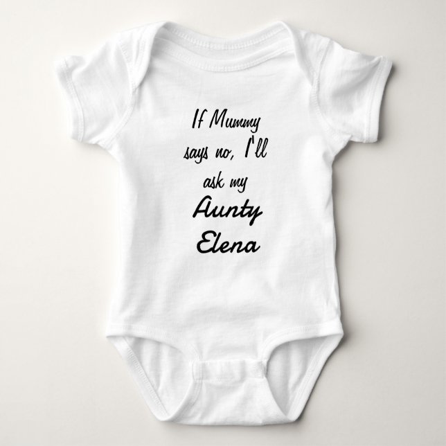 Personalised If Mummy Asks Favourite Aunty Baby Bodysuit (Front)