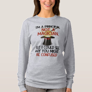 Personalised, "I'm a principal, not a magician" T-Shirt