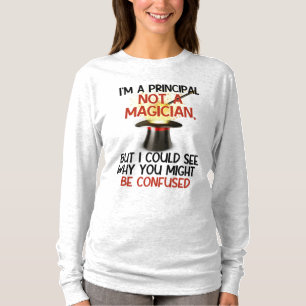 Personalised, "I'm a principal, not a magician" T-Shirt