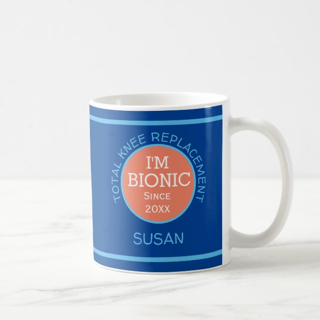 Personalised I'm Bionic (KNEE replacement) Coffee Mug (Right)