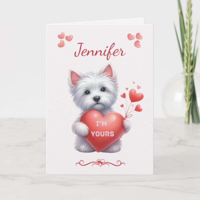 Personalised I'm Yours Westie Valentine Card (Front)