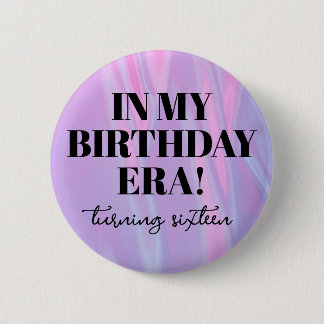 Personalised In Her Birthday Era Party 6 Cm Round Badge